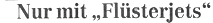 Slogan: Nur mit Fl&uuml;sterjets